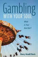 Gambling With Your Soul