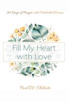 Fill My Heart with Love
