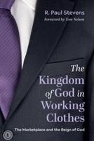 The Kingdom of God in Working Clothes