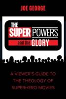 The Superpowers and the Glory