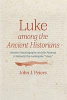 Luke among the Ancient Historians