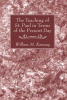 The Teaching of St. Paul in Terms of the Present Day