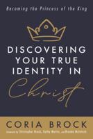 Discovering Your True Identity in Christ