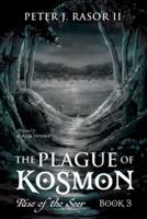 The Plague of Kosmon