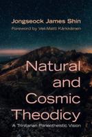 Natural and Cosmic Theodicy