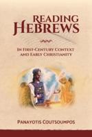 Reading Hebrews In First-Century Context and Early Christianity