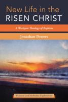 New Life in the Risen Christ