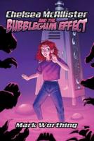 Chelsea McAllister and the Bubblegum Effect