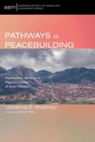 Pathways to Peacebuilding