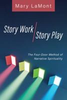 Story Work/Story Play