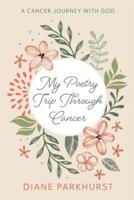 My Poetry Trip Through Cancer