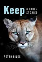 Keep and Other Stories