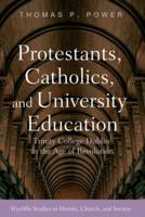 Protestants, Catholics, and University Education