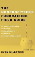 The Nonprofiteer's Fundraising Field Guide