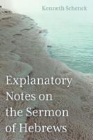 Explanatory Notes on the Sermon of Hebrews