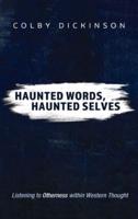 Haunted Words, Haunted Selves