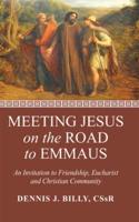 Meeting Jesus on the Road to Emmaus
