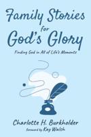 Family Stories for God's Glory
