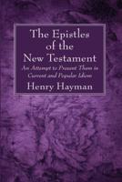 The Epistles of the New Testament