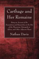 Carthage and Her Remains