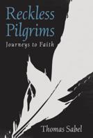 Reckless Pilgrims