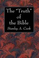 The "Truth" of the Bible