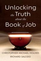 Unlocking the Truth About the Book of Job