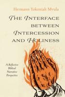 The Interface Between Intercession and Holiness