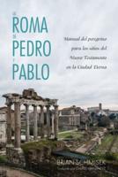 La Roma De Pedro Y Pablo
