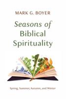 Seasons of Biblical Spirituality