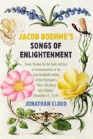 Jacob Boehme's Songs of Enlightenment