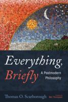 Everything, Briefly