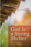 God Is a Strong Shelter