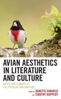 Avian Aesthetics in Literature and Culture: Birds and Humans in the Popular Imagination