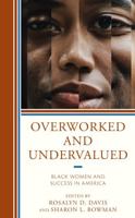 Overworked and Undervalued