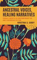 Ancestral Voices, Healing Narratives