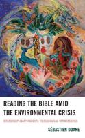 Reading the Bible Amid the Environmental Crisis