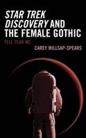Star Trek Discovery and the Female Gothic