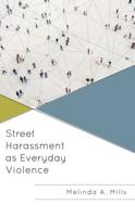 Street Harassment as Everyday Violence