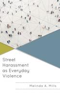 Street Harassment as Everyday Violence