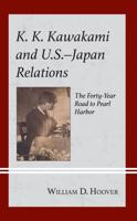 K.K. Kawakami and U.S.-Japan Relations