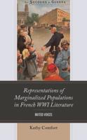 Representations of Marginalized Populations in French WWI Literature