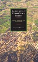 Community in Urban-Rural Systems: Theory, Planning, and Development