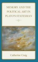 Memory and the Political Art in Plato's Statesman