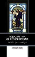 The Black God Trope and Rhetorical Resistance