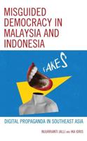 Misguided Democracy in Malaysia and Indonesia