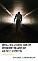 Navigating Athletic Identity, Retirement Transitions, and Self-Discovery