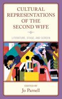 Cultural Representations of the Second Wife