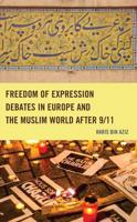 Freedom of Expression Debates in Europe and the Muslim World After 9/11