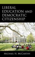 Liberal Education and Democratic Citizenship